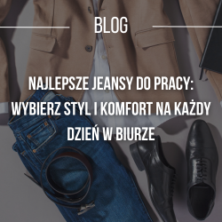 Najlepsze Jeansy do Pracy Wybierz Styl i Komfort na Każdy Dzień w Biurze